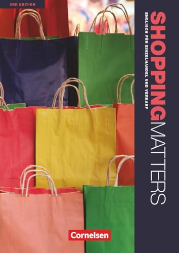 Shopping Matters - Englisch für Einzelhandel und Verkauf - Third Edition - A2-B2: Schulbuch von Cornelsen Verlag GmbH